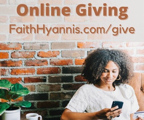 Online Giving FaithHyannis.com/give