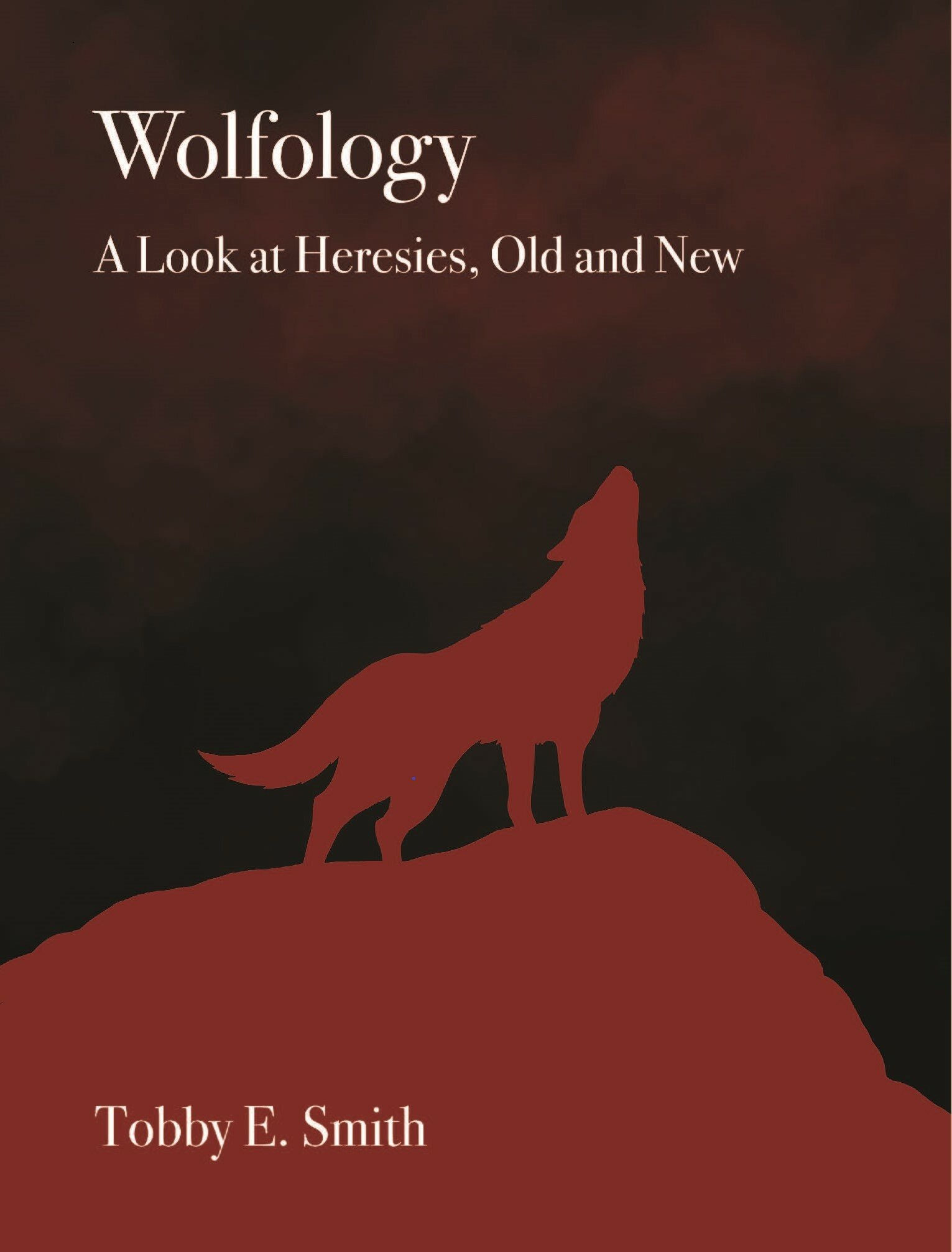 Wolfology: A Look at Heresies, Old and New