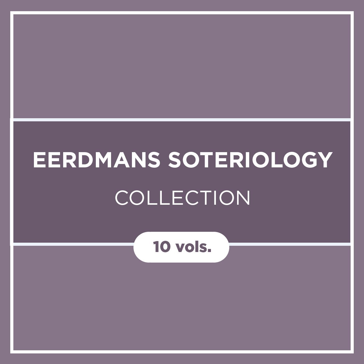 Eerdmans Soteriology Collection (10 vols.)