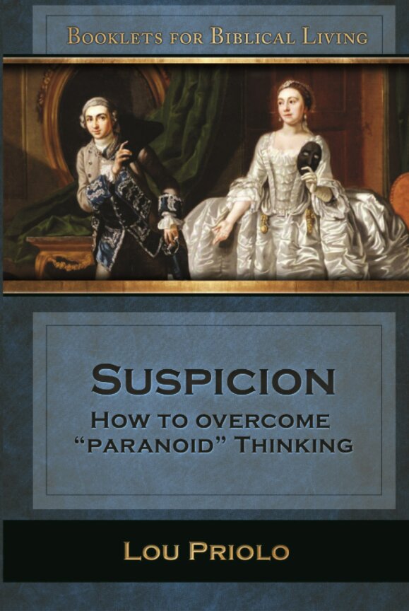 Suspicion: How to Overcome “Paranoid” Thinking (Booklets for Biblical Living)