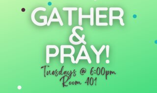 August 10 Gather And Pray