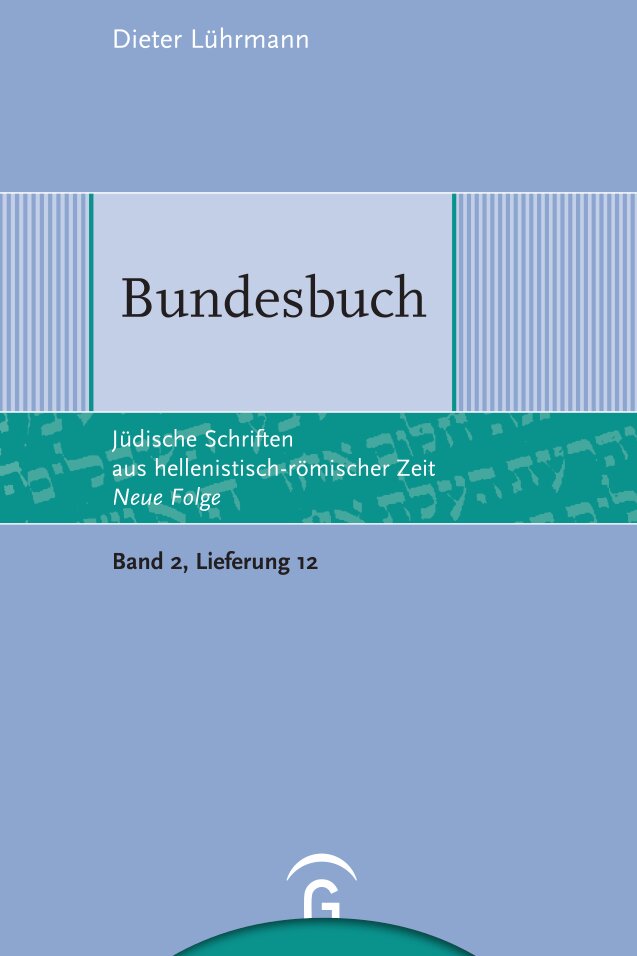 Bundesbuch (Jüdische Schriften aus hellenistisch-römischer Zeit - Neue Folge | JSHRZ-NF) (2/12)