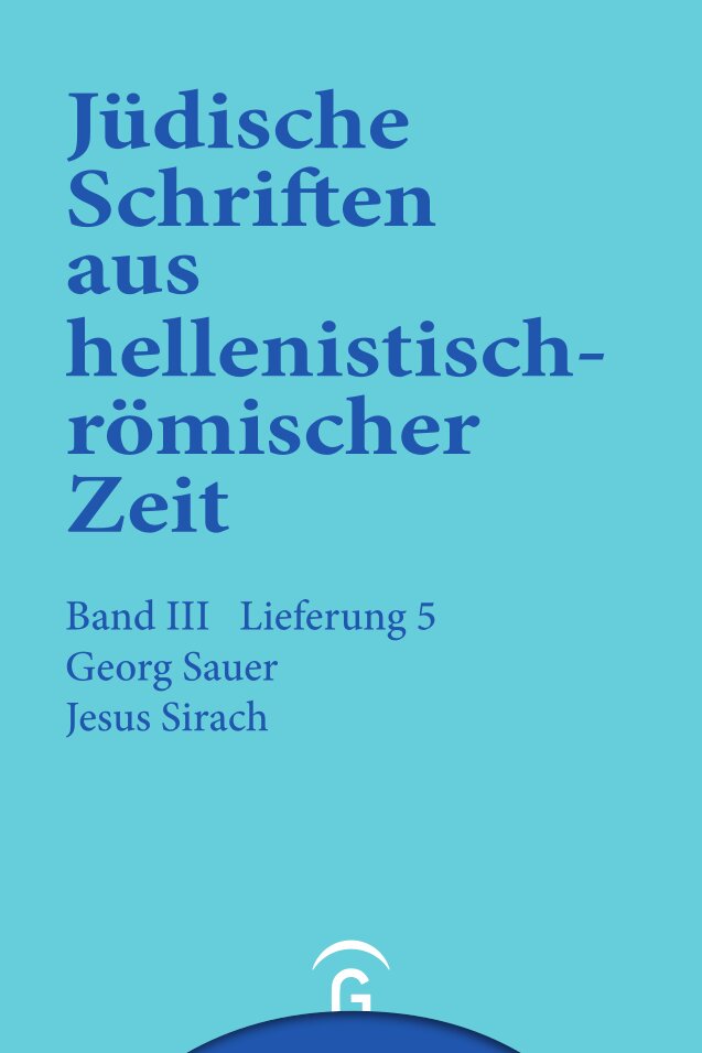 Jesus Sirach (Ben Sira) (Jüdische Schriften aus hellenistisch-römischer Zeit | JSHRZ) (III/5)