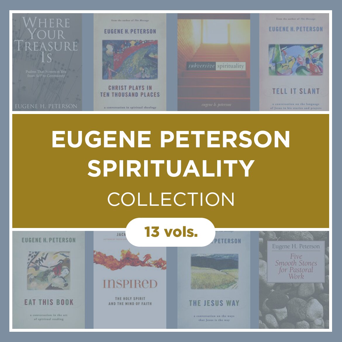 Eugene Peterson Spirituality Collection (13 vols.)