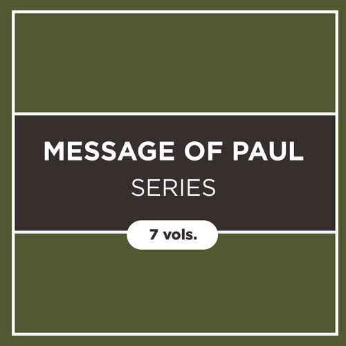 Message of Paul Series (7 vols.)