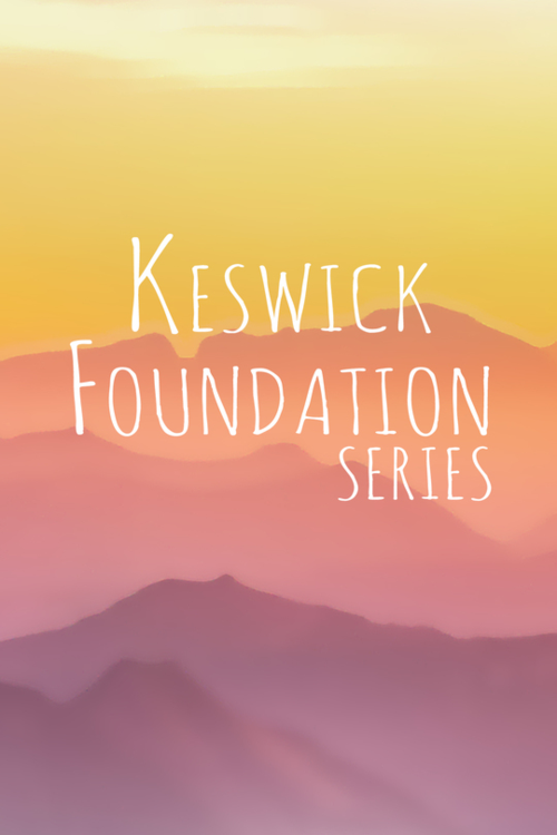 Keswick Foundations