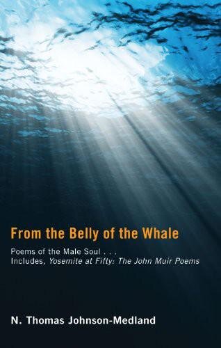 From the Belly of the Whale: Poems of the Male Soul