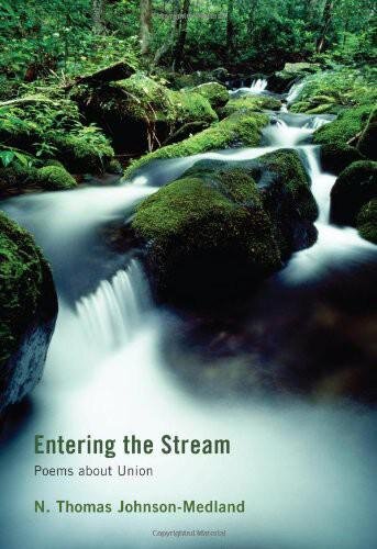 Entering the Stream: Poems about Union