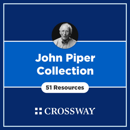 Crossway John Piper Collection (51 Resources)