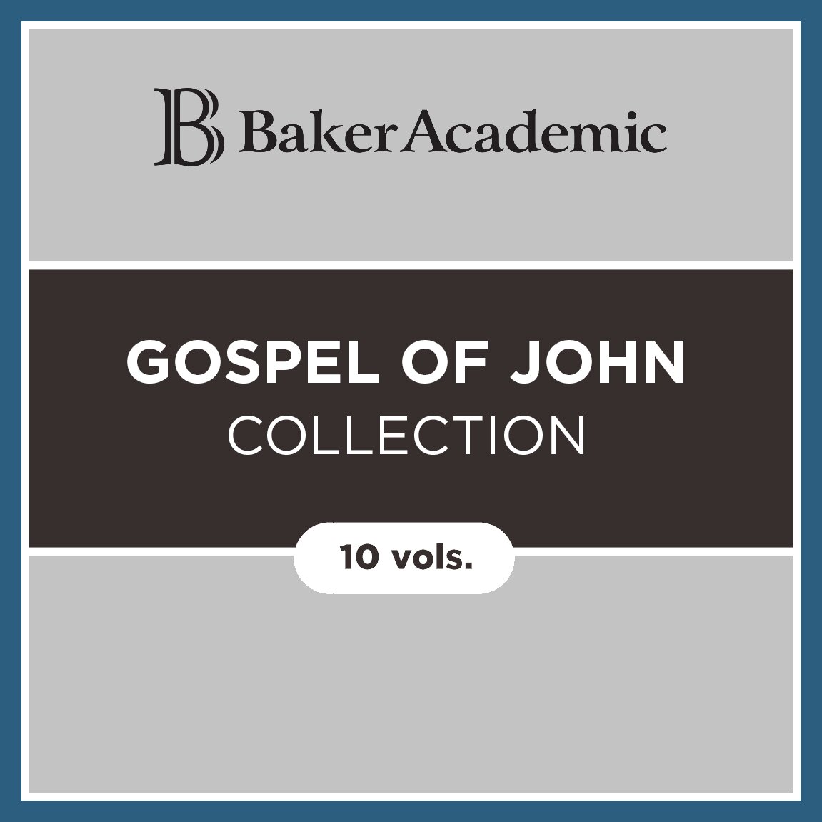 Baker Gospel of John Collection (10 vols.)