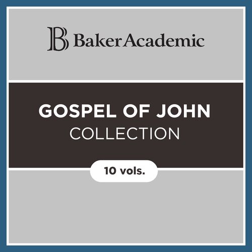 Baker Gospel of John Collection (10 vols.)
