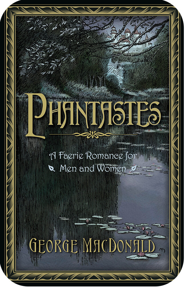 Phantastes: A Faerie Romance for Men and Women