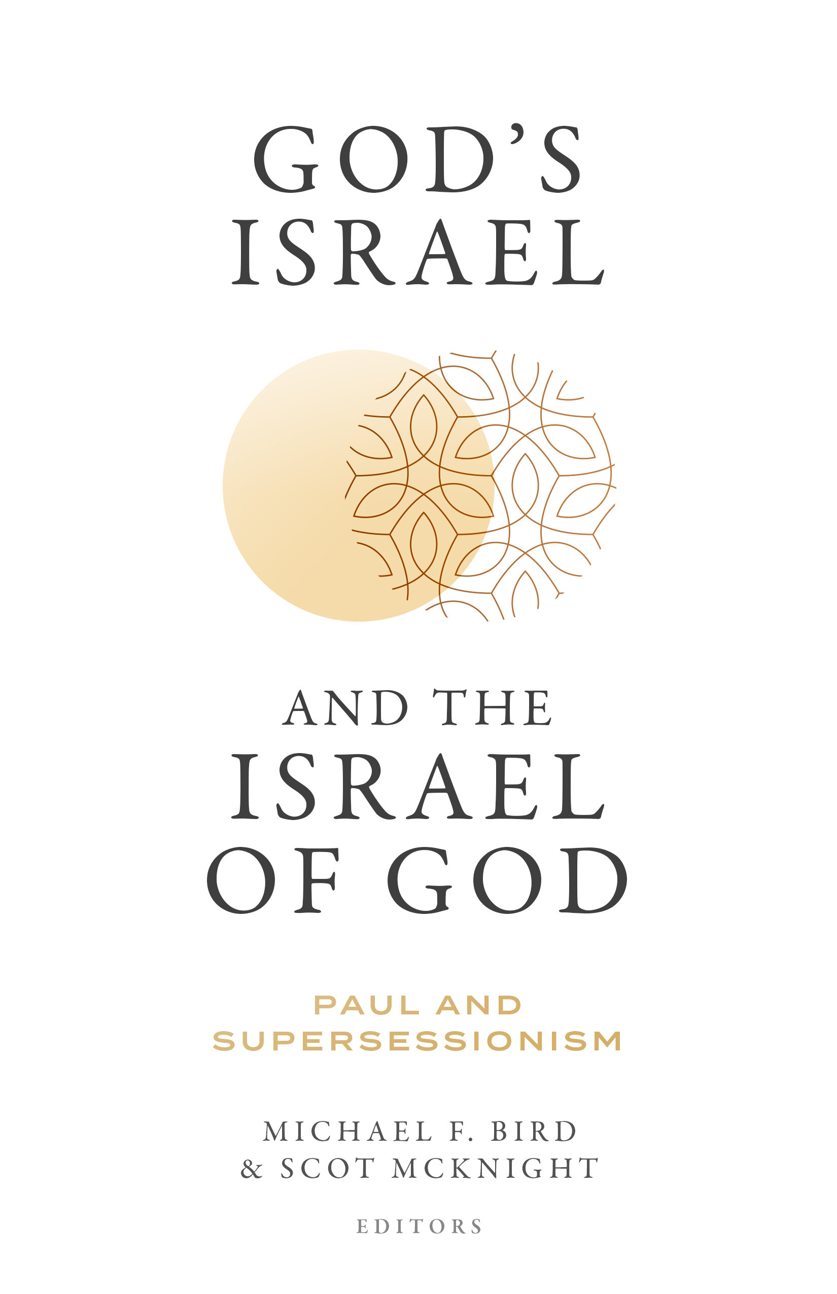 God’s Israel and the Israel of God