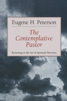 The Contemplative Pastor: Returning to the Art of Spiritual Direction