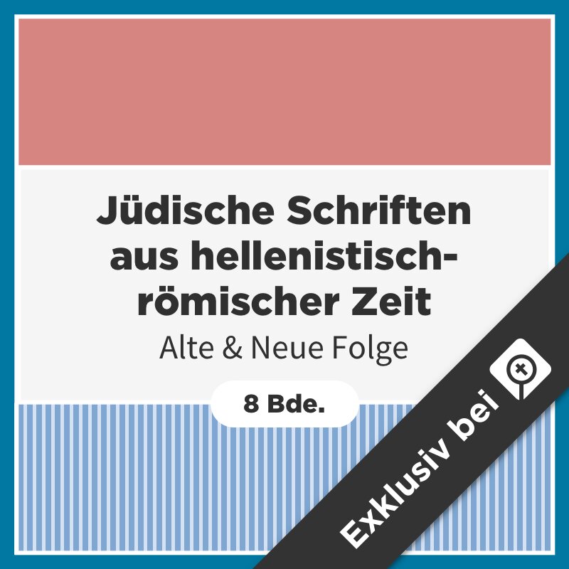 Jüdische Schriften aus hellenistisch-römischer Zeit: Alte & Neue Folge (JSHRZ & JSHRZ-NF) (8 Bde.)