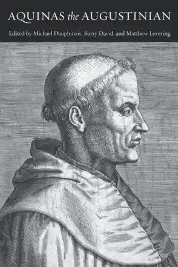 Aquinas the Augustinian