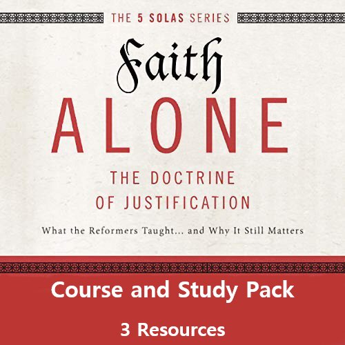 Faith Alone Course and Study Pack, 3 Resources (5 Solas Series)