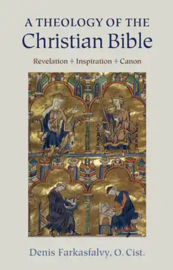 A Theology of the Christian Bible: Revelation – Inspiration – Canon