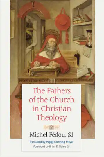 The Fathers of the Church in Christian Theology