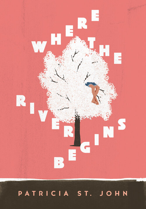 Where The River Begins: Patricia St John Series