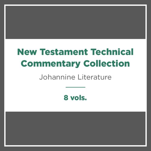 Johannine Literature, 8 vols. (New Testament Technical Commentary Collection)