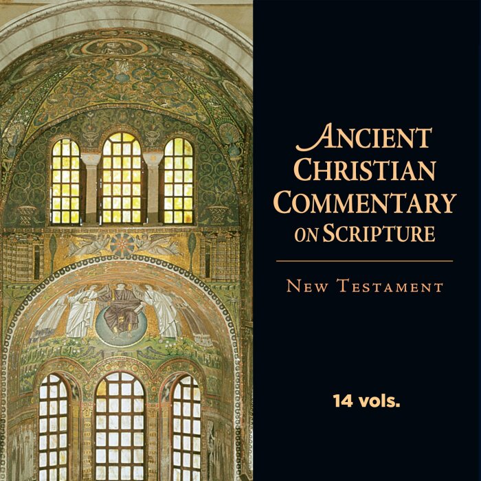 Ancient Christian Commentary on Scripture, Updated Edition: New Testament | ACCS (14 vols.)