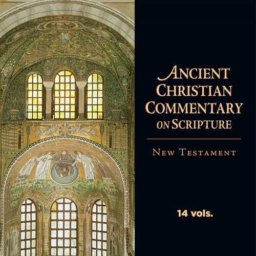 Ancient Christian Commentary on Scripture: New Testament | ACCS (14 vols.)