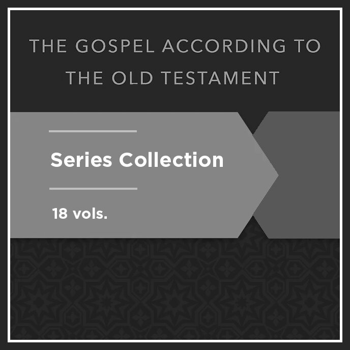 Gospel according to the Old Testament Series (18 vols.) | Logos Bible ...