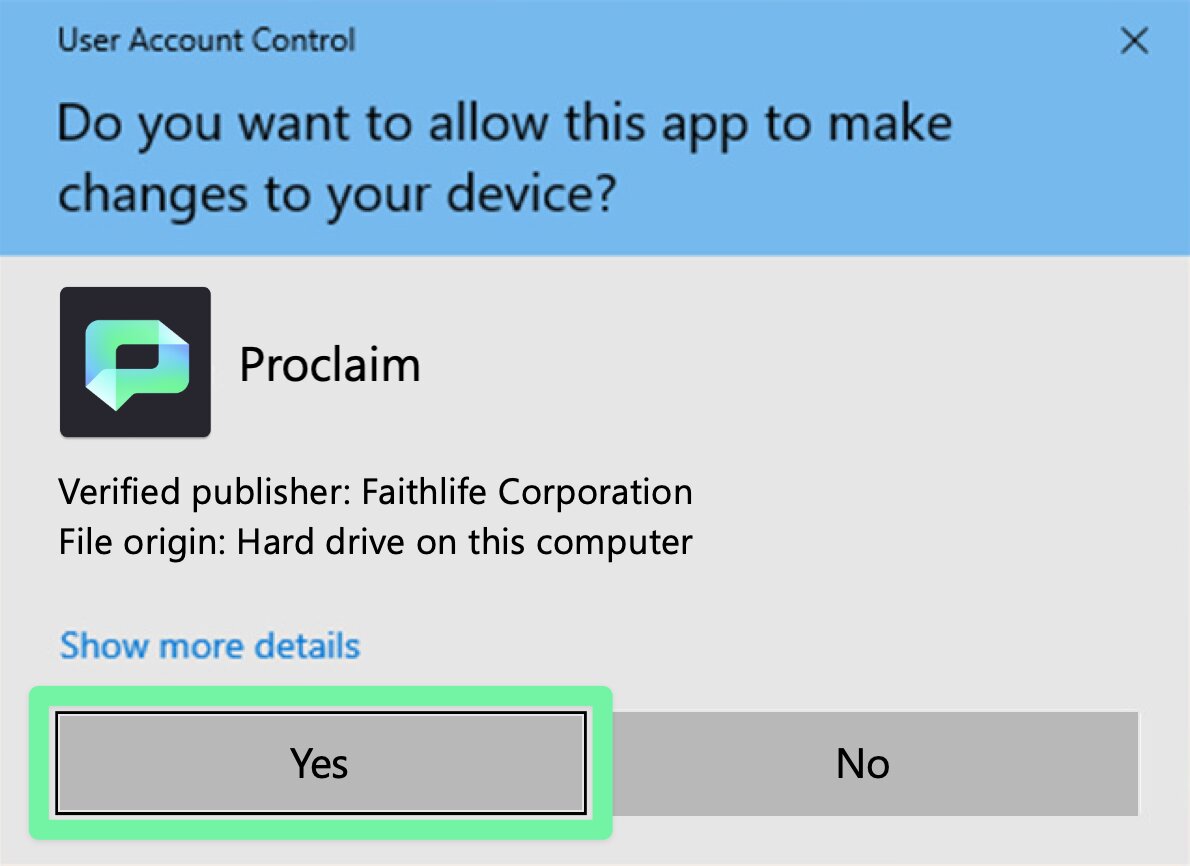 Allow Proclaim to make changes on your Windows computer