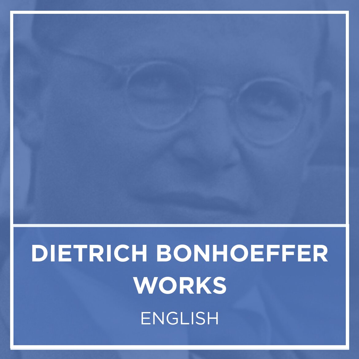 Dietrich Bonhoeffer Works Collection | DBW (17 vols.)