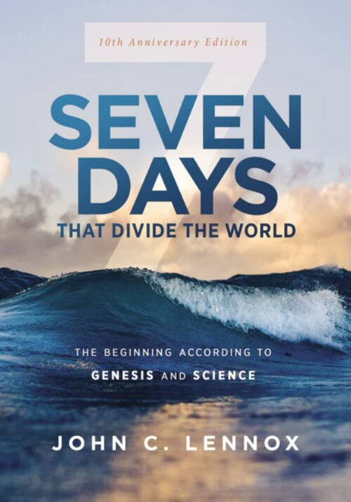 Seven Days that Divide the World: The Beginning According to Genesis and Science, 10th Anniversary Edition
