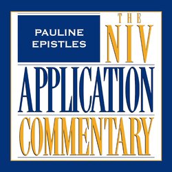 Pauline Epistles, 9 vols. (NIV Application Commentary | NIVAC)