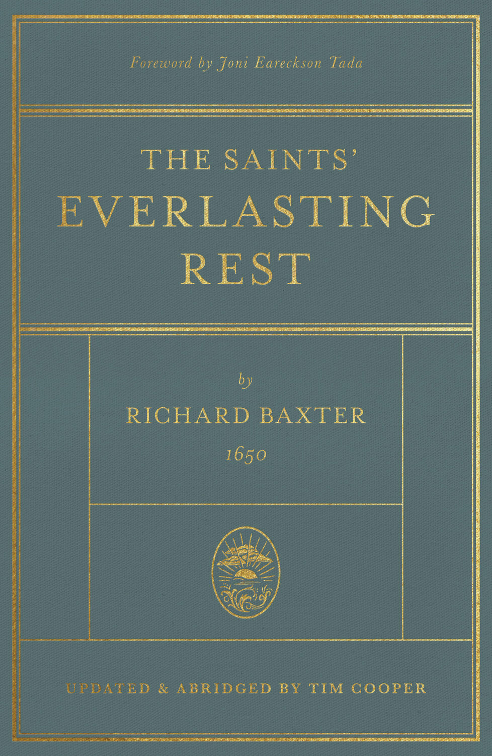 The Saints’ Everlasting Rest: Updated and Abridged