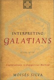 Interpreting Galatians: Explorations in Exegetical Method, 2nd ed.