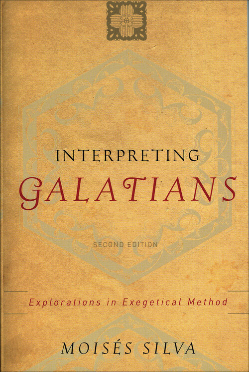 Interpreting Galatians: Explorations in Exegetical Method, 2nd ed.