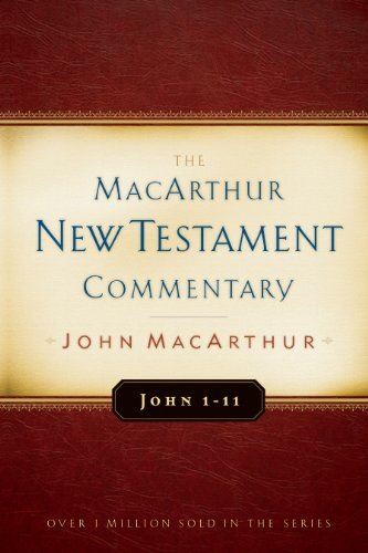 John 1-11 (The MacArthur New Testament Commentary | MNTC)