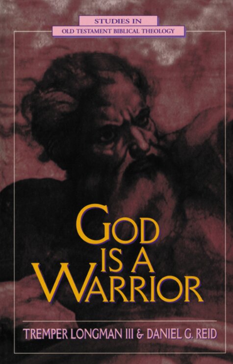 God Is a Warrior (Studies in Old Testament Biblical Theology)