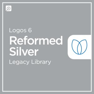 Logos 6 Reformed Silver Legacy Library