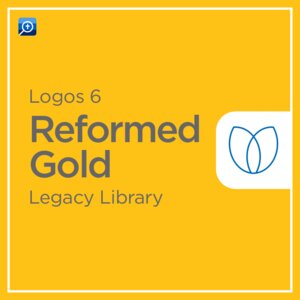 Logos 6 Reformed Gold Legacy Library