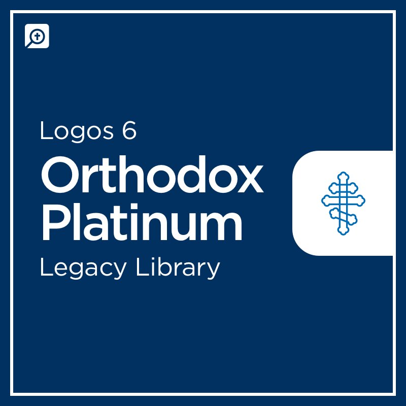 Logos 6 Orthodox Platinum Legacy Library