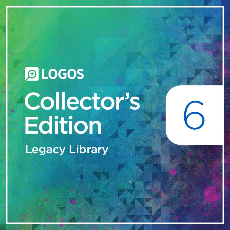 Logos 6 Collector's Edition Legacy Library