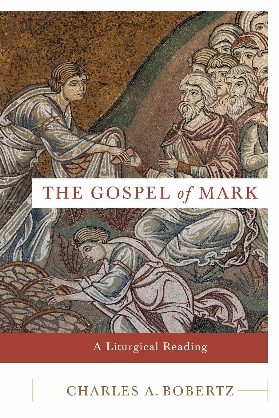 The Gospel of Mark: A Liturgical Reading