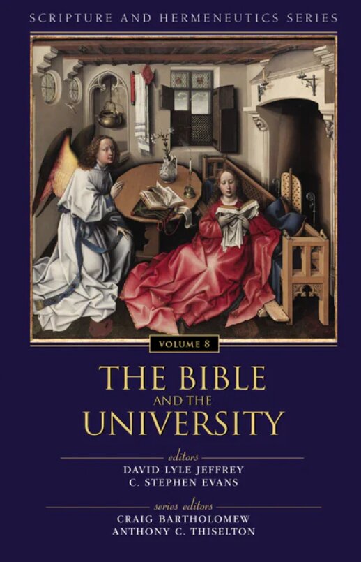The Bible and the University, vol. 8 (Scripture and Hermeneutics Series)