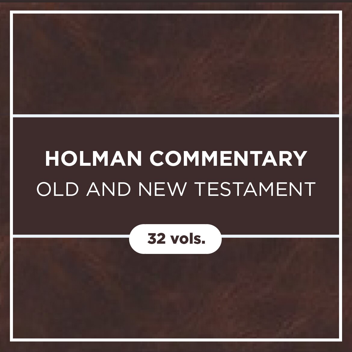 Holman Commentary: Old and New Testament (32 vols)