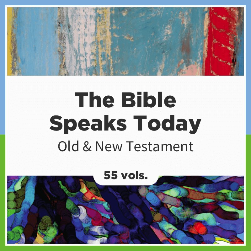 The Bible Speaks Today | BST (55 vols.)