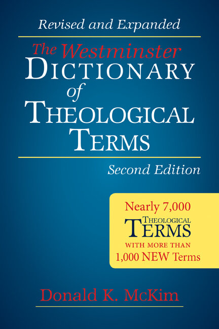 The Westminster Dictionary of Theological Terms, 2nd ed.