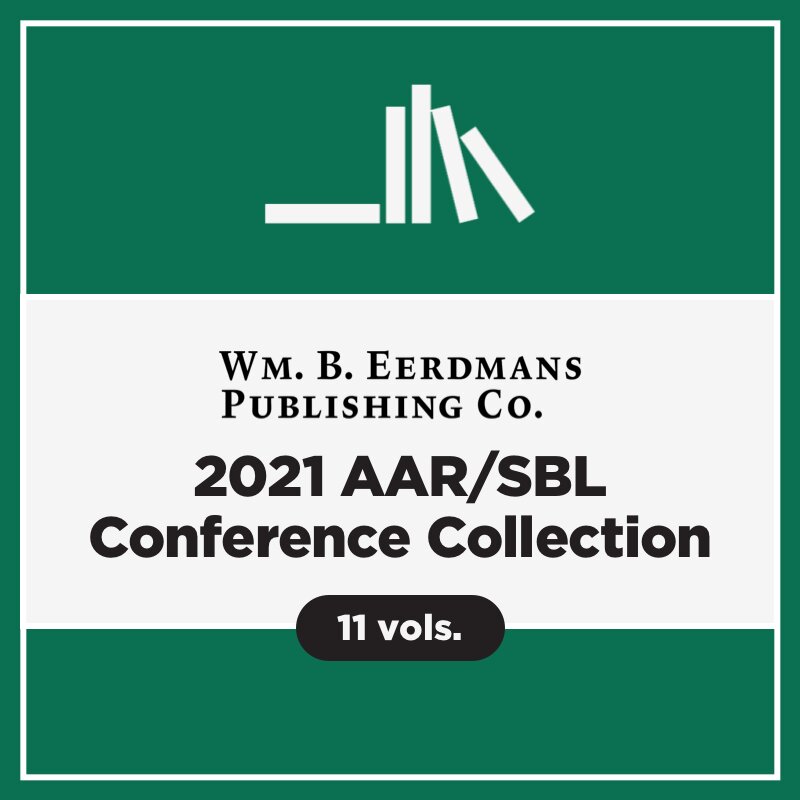 Eerdmans AAR/SBL Conference Collection (11 vols.)