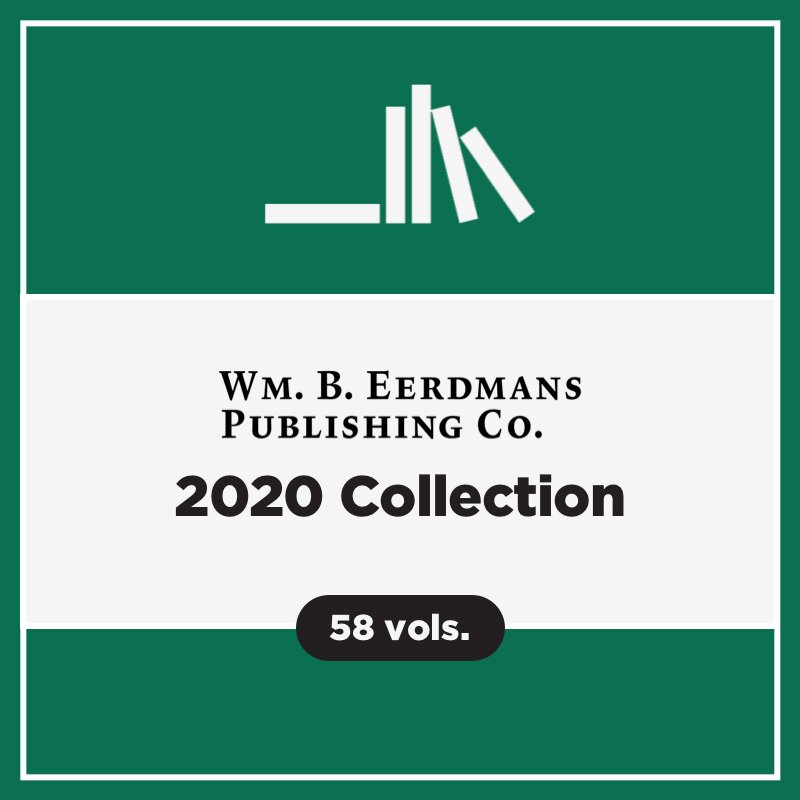 Eerdmans 2020 Collection (58 vols.)