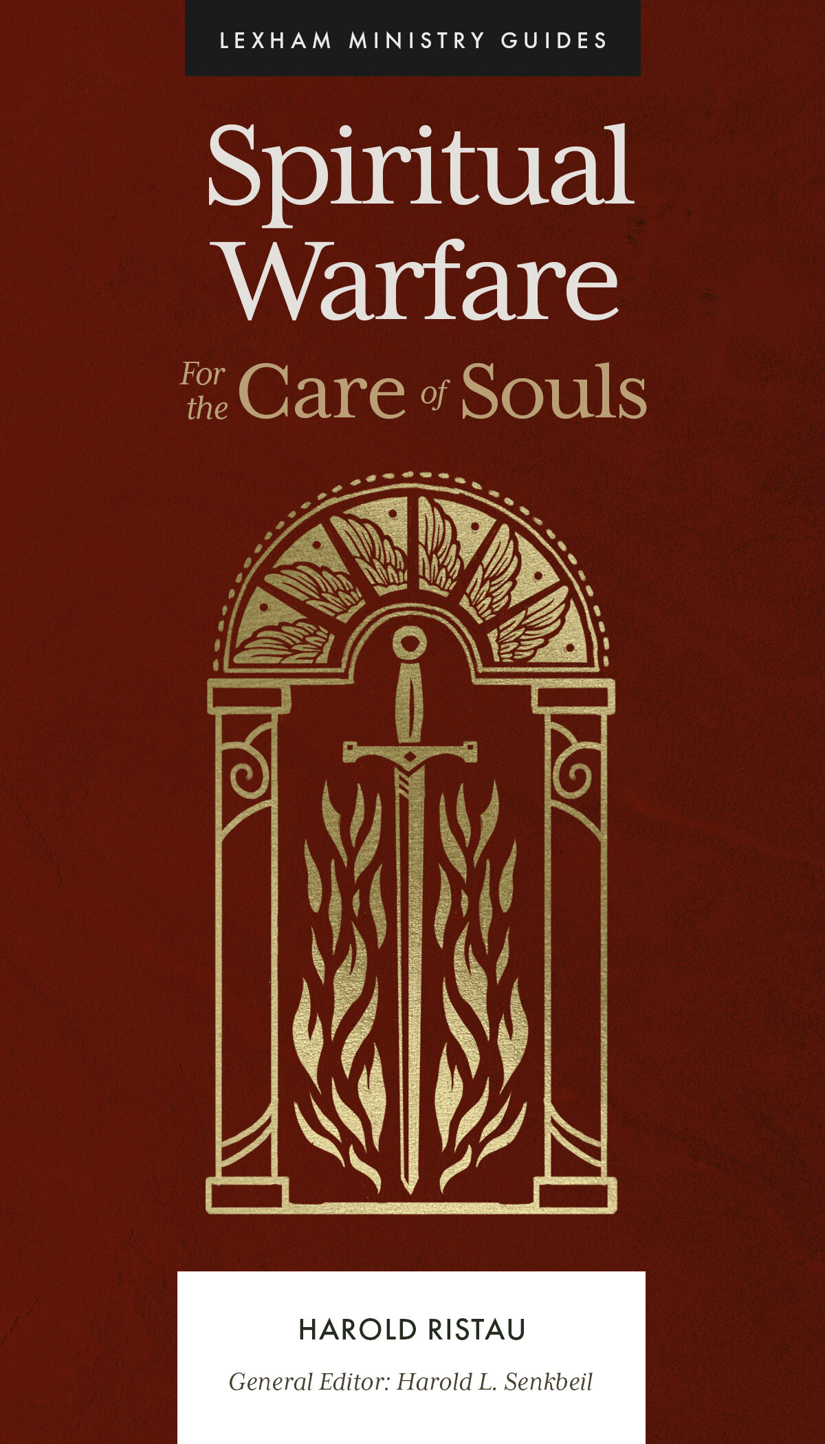 Spiritual Warfare: And the Care of Souls (Lexham Ministry Guides)