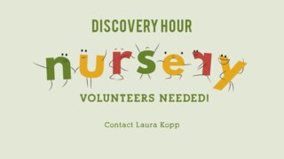 Nursery Volunteers Needed